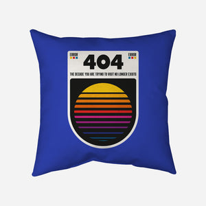 404 Decade Not Found-None-Removable Cover w Insert-Throw Pillow-BadBox