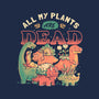 All My Plants Are Dead-Cat-Adjustable-Pet Collar-eduely