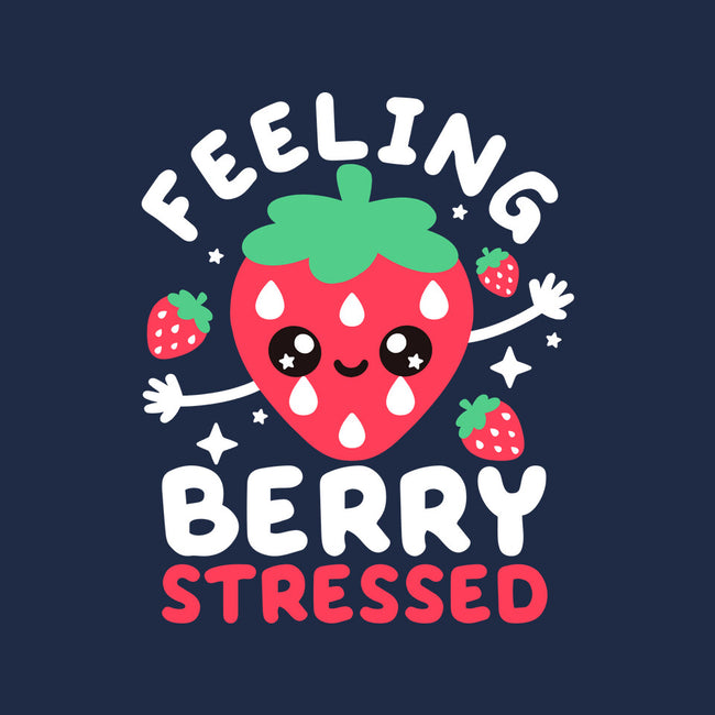 Feeling Berry Stressed-None-Stretched-Canvas-NemiMakeit
