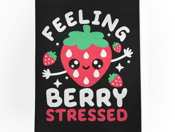 Feeling Berry Stressed