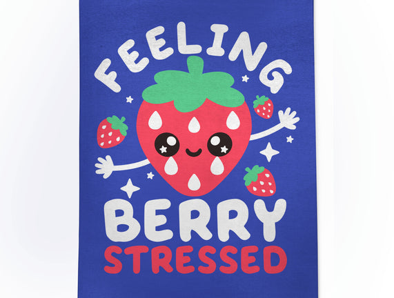 Feeling Berry Stressed