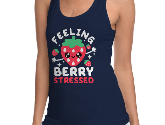 Feeling Berry Stressed