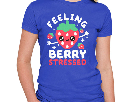 Feeling Berry Stressed