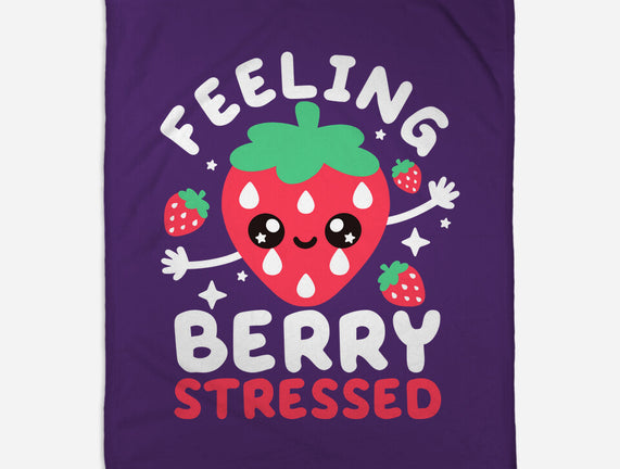 Feeling Berry Stressed