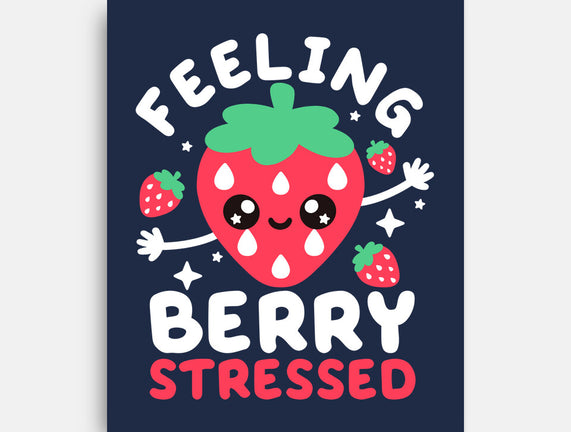 Feeling Berry Stressed