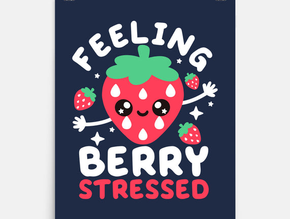 Feeling Berry Stressed