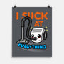 I Suck At Everything-None-Matte-Poster-Boggs Nicolas