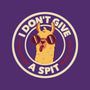 I Don't Give A Spit-None-Glossy-Sticker-tobefonseca
