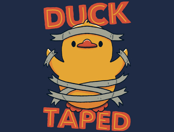 Duck Taped