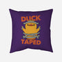 Duck Taped-None-Non-Removable Cover w Insert-Throw Pillow-tobefonseca