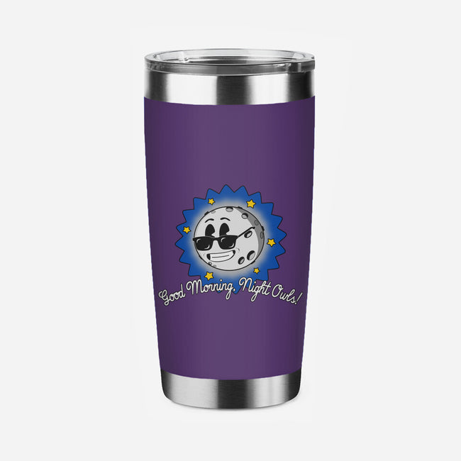 Good Morning Night Owls-None-Stainless Steel Tumbler-Drinkware-sillyindustries
