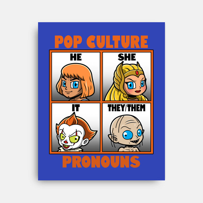 Pop Culture Pronouns-None-Stretched-Canvas-Boggs Nicolas