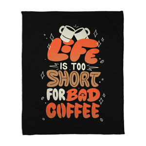 Too Short For Bad Coffee