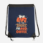 Too Short For Bad Coffee-None-Drawstring-Bag-tobefonseca