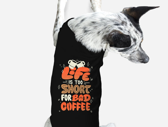 Too Short For Bad Coffee