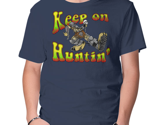 Keep On Huntin