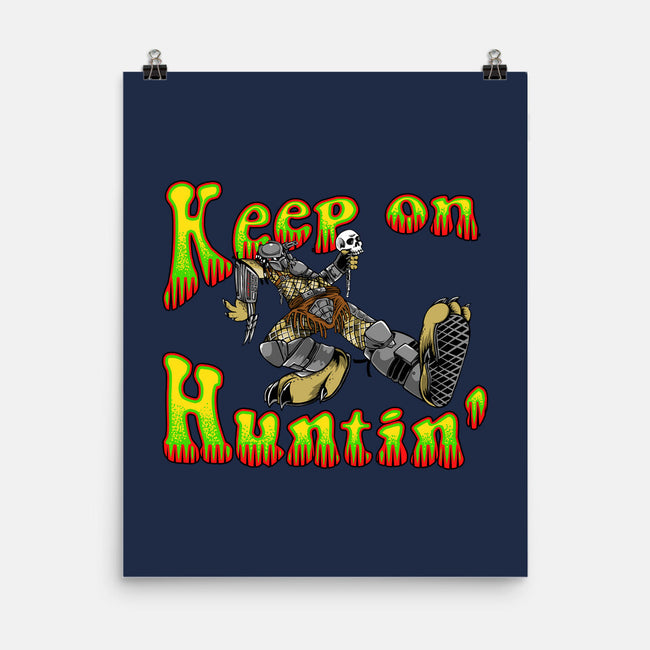 Keep On Huntin-None-Matte-Poster-joerawks