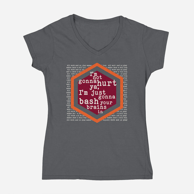 Not Gonna Hurt Ya-Womens-V-Neck-Tee-Nemons