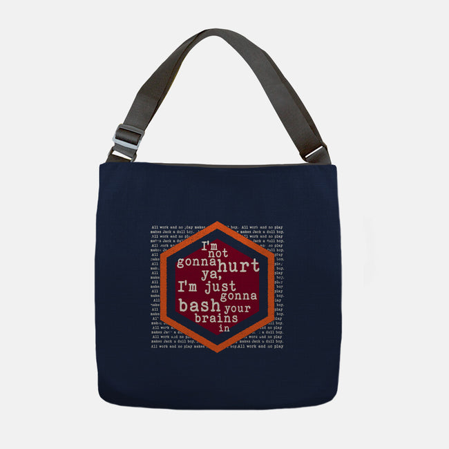 Not Gonna Hurt Ya-None-Adjustable Tote-Bag-Nemons