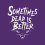 Dead Is Better-Unisex-Kitchen-Apron-Nemons