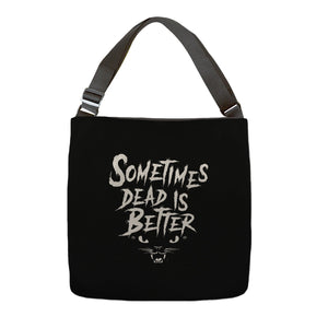 Dead Is Better