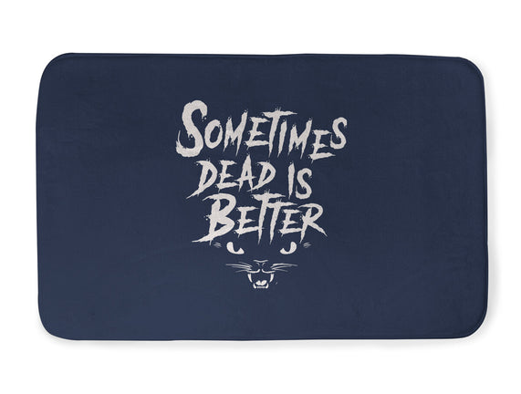 Dead Is Better
