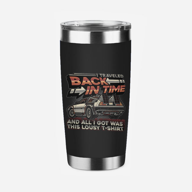 Let's Travel Back In Time-None-Stainless Steel Tumbler-Drinkware-glitchygorilla