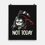 Not Today Death-None-Matte-Poster-koalastudio