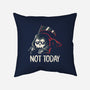 Not Today Death-None-Non-Removable Cover w Insert-Throw Pillow-koalastudio