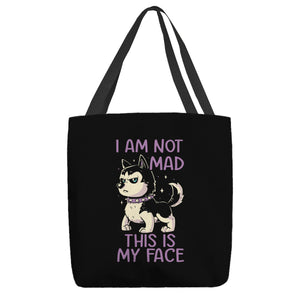 I Am Not Mad This Is My Face