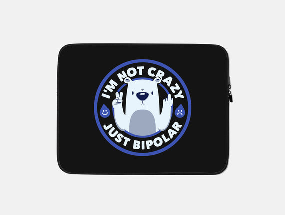 Not Crazy Bipolar Bear