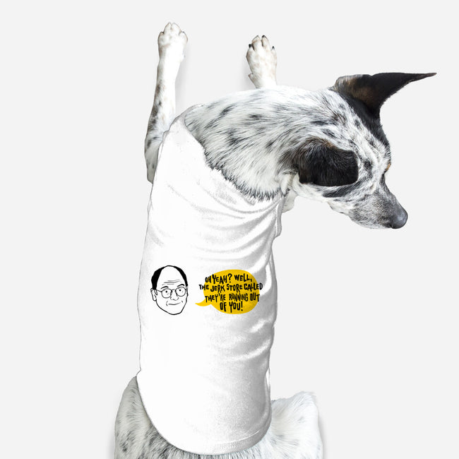 The Jerk Store Called-Dog-Basic-Pet Tank-nathanielf