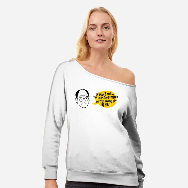The Jerk Store Called-Womens-Off Shoulder-Sweatshirt-nathanielf
