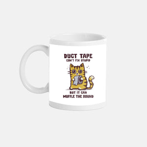 Duct Tape Can Muffle The Sound-None-Mug-Drinkware-kg07