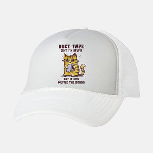 Duct Tape Can Muffle The Sound-Unisex-Trucker-Hat-kg07