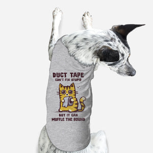 Duct Tape Can Muffle The Sound-Dog-Basic-Pet Tank-kg07