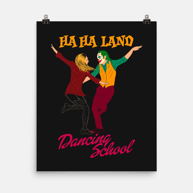 Ha Ha Land Dancing School-None-Matte-Poster-sachpica