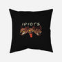 Idiots-None-Removable Cover-Throw Pillow-Xentee