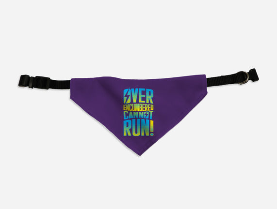 Overencumbered Cannot Run