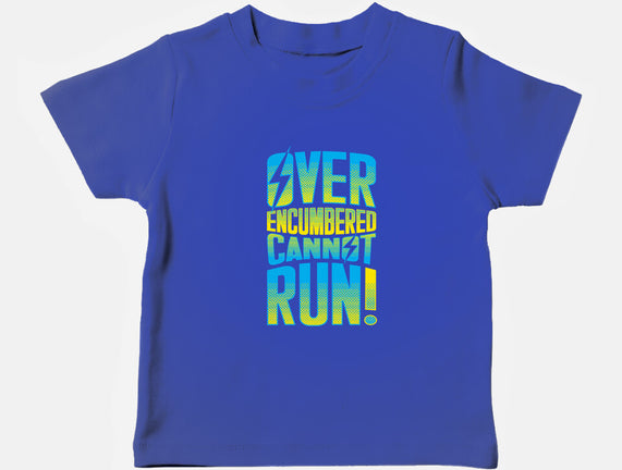 Overencumbered Cannot Run