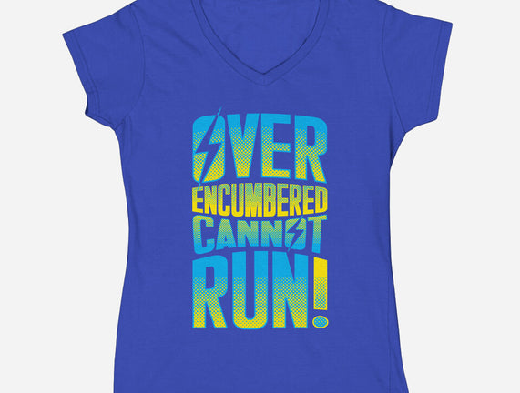 Overencumbered Cannot Run