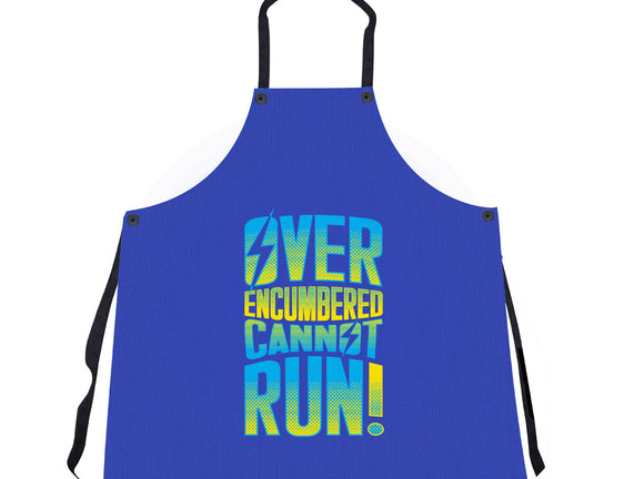 Overencumbered Cannot Run