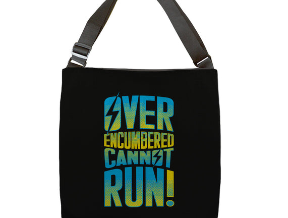 Overencumbered Cannot Run