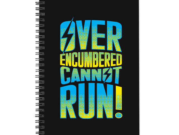 Overencumbered Cannot Run