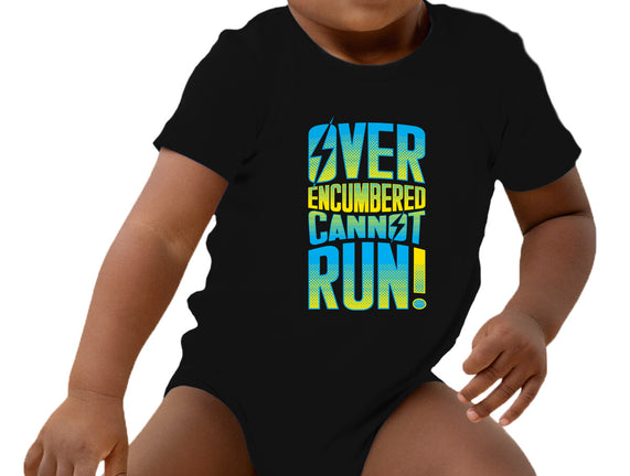 Overencumbered Cannot Run