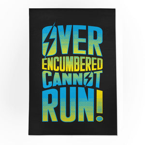 Overencumbered Cannot Run