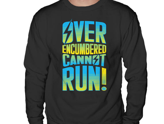 Overencumbered Cannot Run