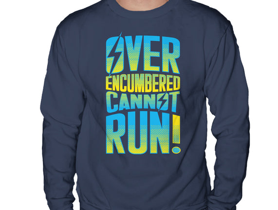 Overencumbered Cannot Run