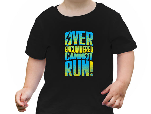 Overencumbered Cannot Run