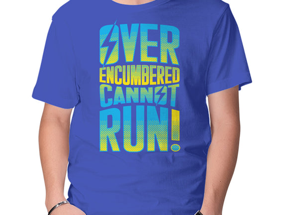 Overencumbered Cannot Run